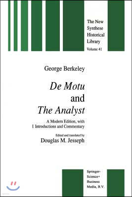 de Motu and the Analyst: A Modern Edition, with Introductions and Commentary