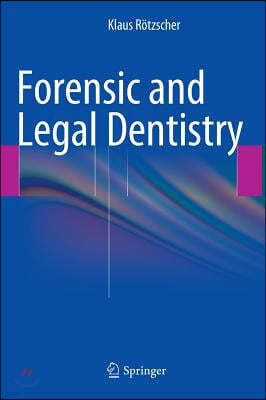 Forensic and Legal Dentistry