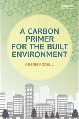 Carbon Primer for the Built Environment