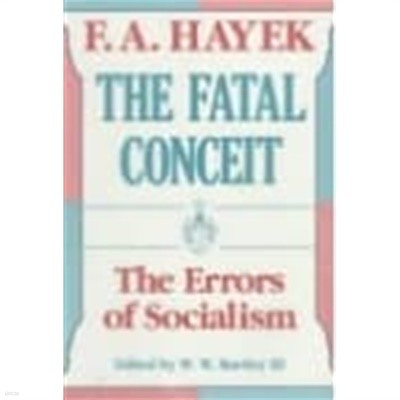 The Fatal Conceit, 1 The Errors of Socialism