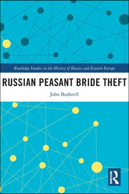 Russian Peasant Bride Theft