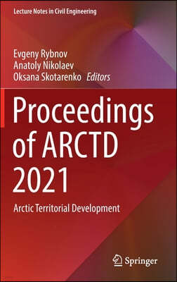 Proceedings of Arctd 2021: Arctic Territorial Development