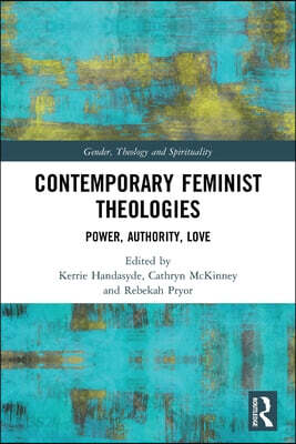 Contemporary Feminist Theologies