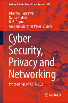 Cyber Security, Privacy and Networking: Proceedings of Icspn 2021