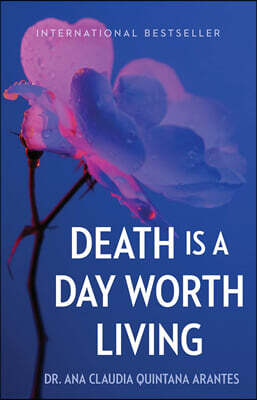 Death Is a Day Worth Living