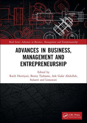 Advances in Business, Management and Entrepreneurship: Proceedings of the 4th Global Conference on Business Management & Entrepreneurship (GC-BME 4),