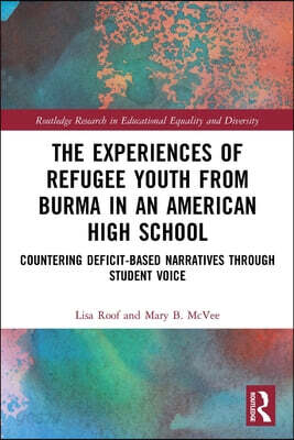 Experiences of Refugee Youth from Burma in an American High School