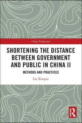 Shortening the Distance between Government and Public in China II