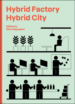 Hybrid Factory, Hybrid City