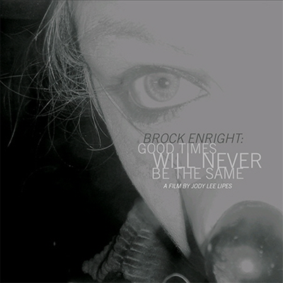 Various Artists - Brock Enright: Good Times Will Never Be The Same (LP)