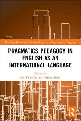 Pragmatics Pedagogy in English as an International Language