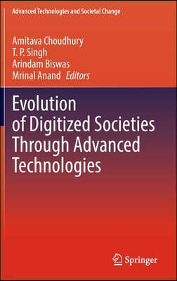 Springer Evolution of Digitized Societies Through Advanced Technologies