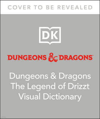 Dungeons and Dragons the Legend of Drizzt Visual Dictionary