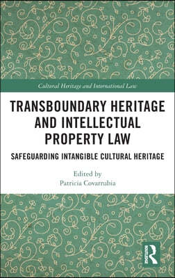 Transboundary Heritage and Intellectual Property Law