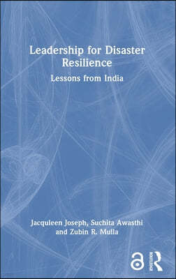 Leadership for Disaster Resilience: Lessons from India