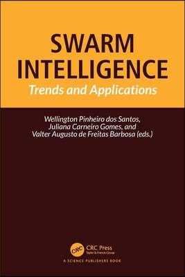 Swarm Intelligence: Trends and Applications