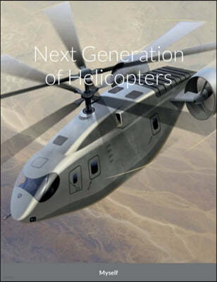 Next Generation of Helicopters