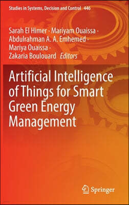 Artificial Intelligence of Things for Smart Green Energy Management