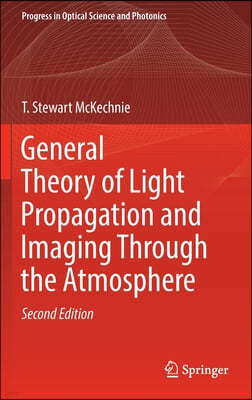 General Theory of Light Propagation and Imaging Through the Atmosphere