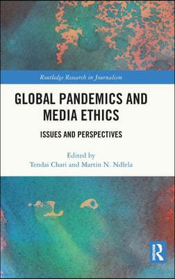 Global Pandemics and Media Ethics