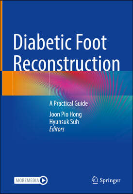 Diabetic Foot Reconstruction: A Practical Guide