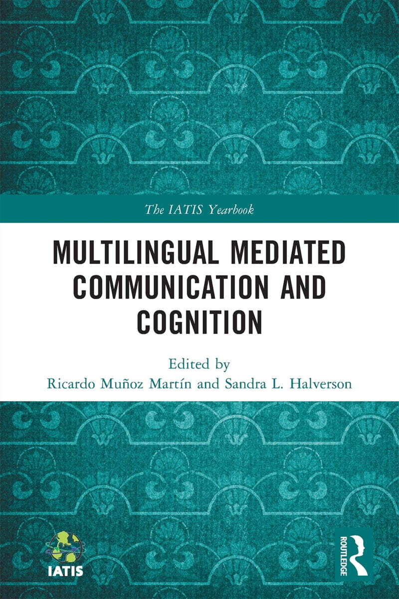 Multilingual Mediated Communication and Cognition