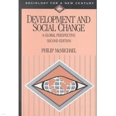 Development andSocial Change A Global Perspective (Sociology for a New Century Series)