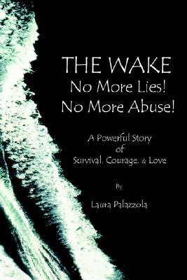 The Wake: Breaking the Cycle of Abuse Gods Way