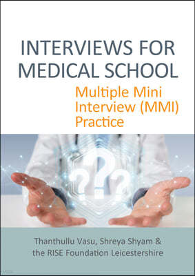 INTERVIEWS FOR MEDICAL SCHOOL