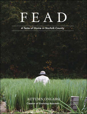 Fead: A Taste of Home in Norfolk County