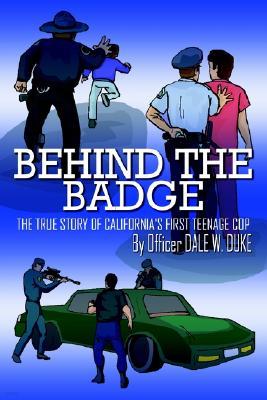 Behind the Badge: The True Story of California's First Teenage Cop