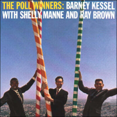 Barney Kessel / Shelly Manne and Ray Brown — Barney Kessel (바니 케셀) - The Poll Winners 앨범 커버