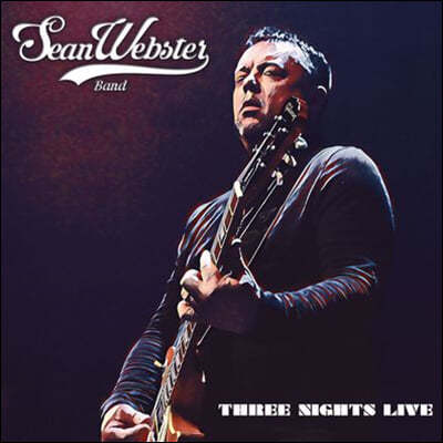 Sean Webster ( ) - Three Nights Live