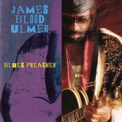 제임스 블루드 울머 - James Blood Ulmer - Blues Preacher [U.S발매]