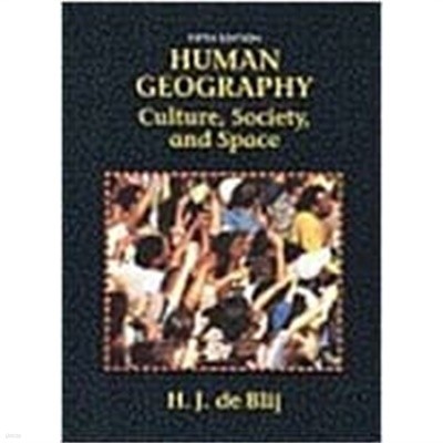 Human Geography (Hardcover, 5th, Subsequent) - Culture, Society, and Space
