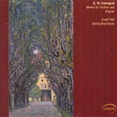 Josef Hell, Senka Brankovic  / 코른골트 : 바이올린과 피아노를 위한 작품 (수입/98814)