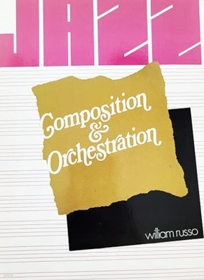 Jazz Composition and Orchestration (Paperback) 