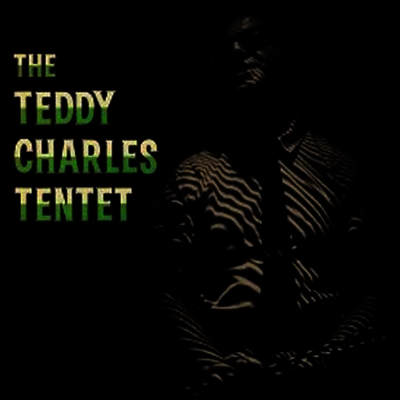 Teddy Charles - The Teddy Charles Tentet (180g 오디오파일 LP)
