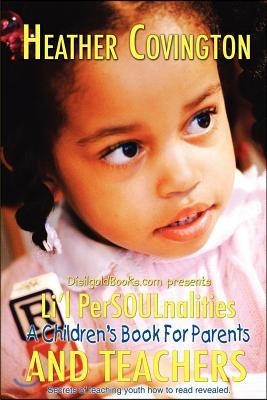 Li'l Persoulnalities: A Children's Book for Parents and Teachers