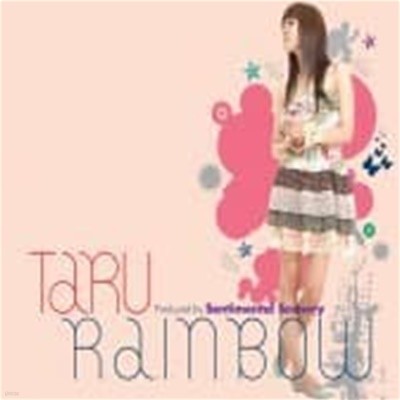 타루 (Taru) / R.A.I.N.B.O.W (Digipack)