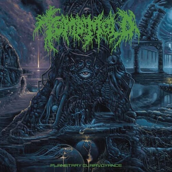 TOMB MOLD - PLANETARY CLAIRVOYANCE