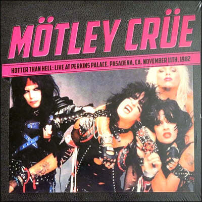 Motley Crue - Hotter Than Hell: Live At Perkins Palace, Pasadena, CA, November 11th, 1982 [LP] 