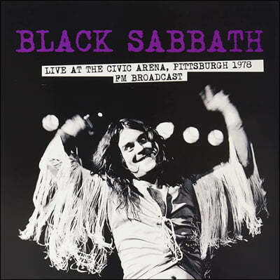 Black Sabbath - Live At The Civic Arena, Pittsburgh 1978 FM Broadcast [LP] 