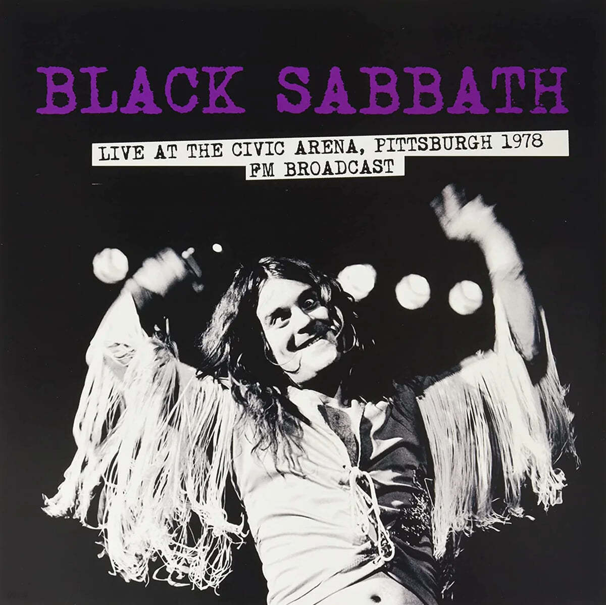 Black Sabbath - Live At The Civic Arena, Pittsburgh 1978 FM Broadcast [LP] 