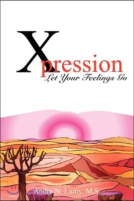 Xpression: Let Your Feelings Go