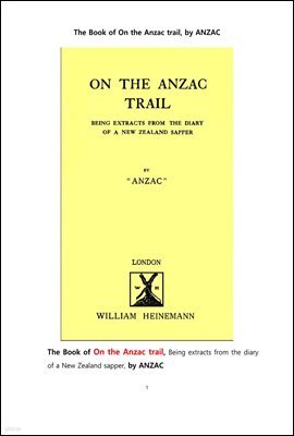 ȣ  .۱ӥ. The Book of On the Anzac trail,by   ANZAC