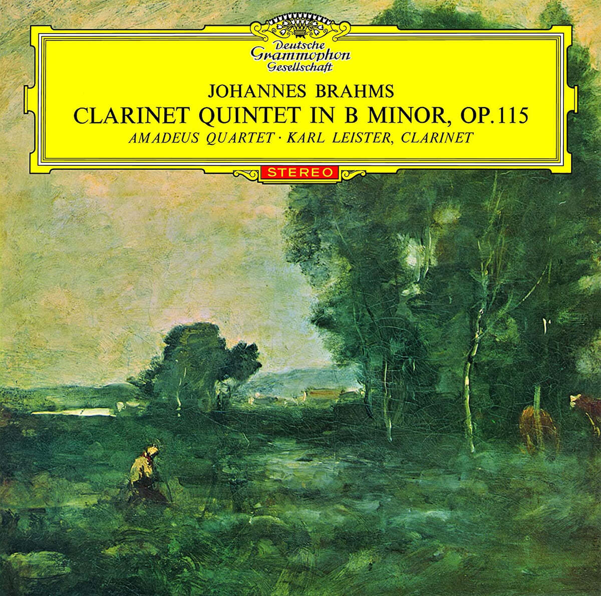 Karl Leister 모차르트 / 브람스: 클라리넷 5중주 - 칼 라이스터 (Mozart: Clarinet Quintet K.581 / Brahms: Op.115) 