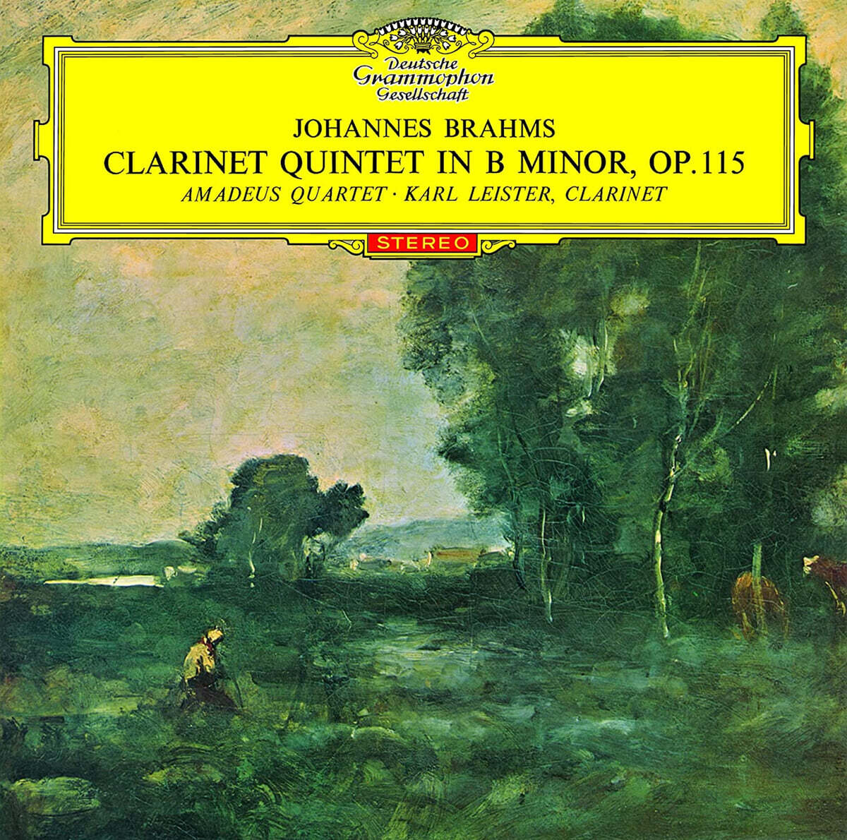 Karl Leister 모차르트 / 브람스: 클라리넷 5중주 - 칼 라이스터 (Mozart: Clarinet Quintet K.581 / Brahms: Op.115) 