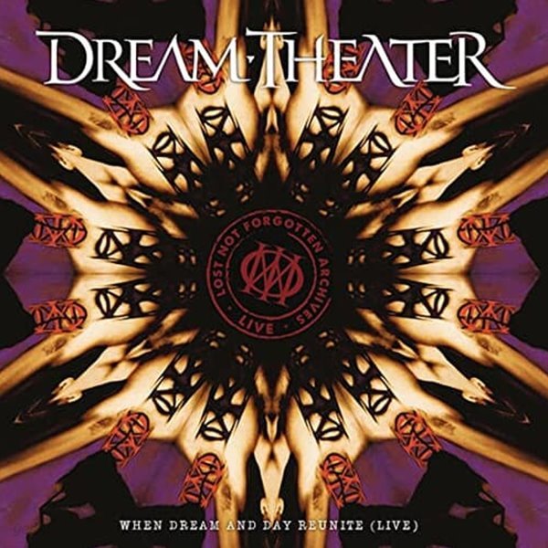 Dream Theater - Lost Not Forgotten Archives: When Dream And Day Reunite