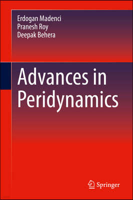 Advances in Peridynamics